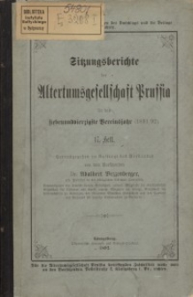Sitzungsberichte der Altertumsgesellschaft Prussia, H. 17, 1892