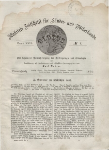 Globus. Illustrierte Zeitschrift für Länder...Bd. XXV, Nr.7, 1874