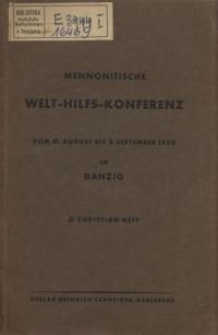 Bericht über die Mennonitische Welt-Hilfs-Konferenz vom 31. August bis 3. September 1930 in Danzig