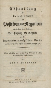 Abhandlung über die wahre Natur des Positiven und Negativen nebst einer leicht sachlichen Berichtigung der Begriffe...