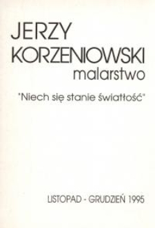 Jerzy Korzeniowski - malarstwo - "Niech się stanie światłość"