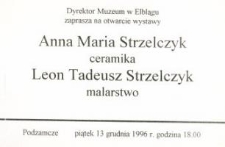 Anna Maria Strzelczyk: ceramika ; Leon Tadeusz Strzelczyk: malarstwo – zaproszenie na wystawę