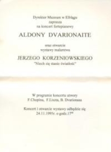 Koncert fortepianowy Aldony Dvarionaite oraz wystawa Jerzego Korzeniowskiego – zaproszenie