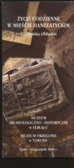 Życie codzienne w mieście Hanzeatyckim – znaleziska elbląskie - folder