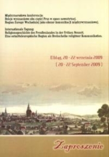 Dzieje wyznaniowe obu części Prus w epoce nowożytnej. Region Europy Wschodniej jako obszar komunikacji międzywyznaniowej