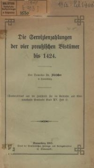 Die Servizienzahlungen der vier preußischen Bistümer bis 1424