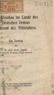 Der Weinbau im Lande des Deutschen Ordens während des Mittelalters