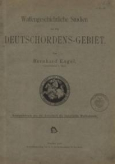 Waffengeschichtliche Studien aus dem Deutschordens- Gebiet