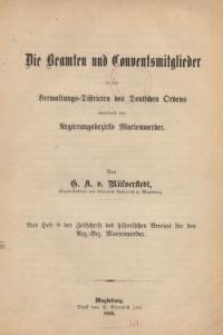 Die Beamten und Conventsmitglieder in den Verwaltungs-Districten des Deutschen Ordens innerhalb des Regierungsbezirks Marienwerd