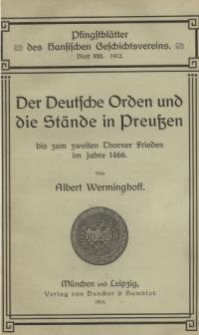 Der Deutsche Orden und die Stände in Preußen bis zum zweiten Thorner Frieden im Jahre 1466