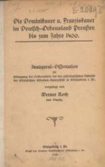 Die Dominikaner und Franziskaner im Deutsch-Ordensland Preußen bis zum Jahre 1466