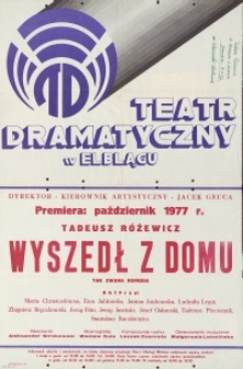 Wyszedł z domu - afisz teatralny