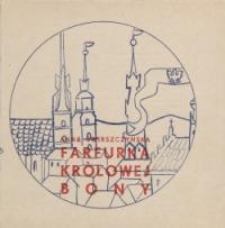 Farfurka królowej Bony – program teatralny