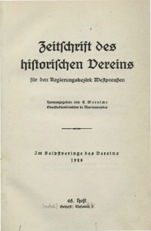 Zeitschrift des historischen Vereins für den Regierungsbezirk Marienwerder, H. 65