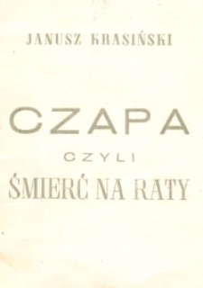Czapa, czyli śmierć na raty - program teatralny
