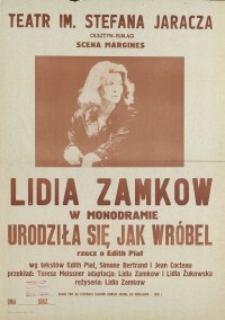 Urodziła się jak wróbel: rzecz o Edith Piaf – afisz