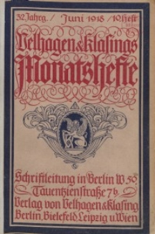 Velhagen & Klasings Monatshefte. Juni 1918, Jg. XXXII. Heft 10.