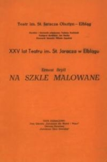 Na szkle malowane – program teatralny