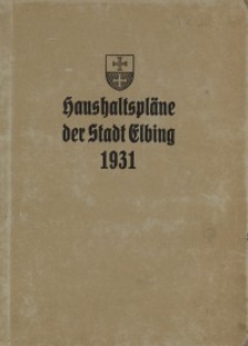 Haushaltspläne der Stadt Elbing : 1931
