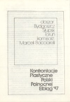 II Konfrontacje Plastyczne Polski Północnej 1987 – komisarz: Marceli Bacciarelli