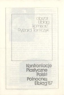 II Konfrontacje Plastyczne Polski Północnej 1987 – komisarz: Ryszard Tomczyk