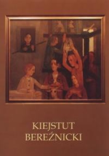 Kiejstut Bereźnicki: malarstwo i rysunek – zaproszenie na wystawę