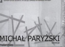 Michał Paryżski: malarstwo – zaproszenie na wystawę