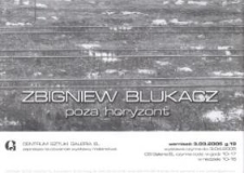 Zbigniew Blukacz:”Poza horyzont” – zaproszenie na wystawę