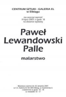 Paweł Lewandowski – Palle: malarstwo – zaproszenie na wystawę