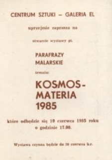 Parafrazy malarskie tematu „Kosmos-Materia” – zaproszenie na wystawę