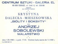Krystyna Dalecka-Mieszkowska: „Biolity i Boksyty” oraz Andrzej Sobolewski: malarstwo – zaproszenie na wystawy