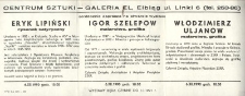 Eryk Lipiński: rysunek satyryczny ; Igor Szelepow: malarstwo, grafika ; Włodzimierz Uljanow: malarstwo, grafika – zaproszenie na wystawy