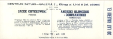 Jacek Chyczewski: rzeźba i Andrzej Klimczak-Dobrzaniecki: malarstwo – zaproszenie na wystawy