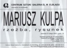 Mariusz Kulpa: rzeźba, rysunek – zaproszenie na wystawę
