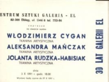 Włodzimierz Cygan, Aleksandra Mańczak, Jolanta Rudzka-Habisiak: tkanina artystyczna – zaproszenie na wystawy