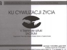 V Triennale Sztuki "Sacrum" :Ku cywilizacji życia - zaproszenie