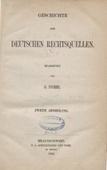 Geschichte der deutschen Rechtsquellen. Bd. 2.