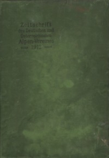 Zeitschrift des Deutschen und Österreichischen Alpenvereins, Jahrgang 1912, Bd.XLIII