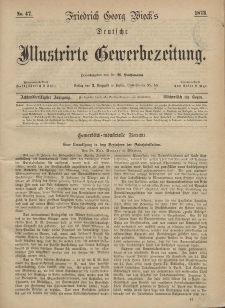 Deutsche Illustrirte Gewerbezeitung, 1873. Jahrg. XXXVIII, nr 47.