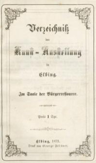 Verzeichniss der Kunst – Ausstellung zu Elbing