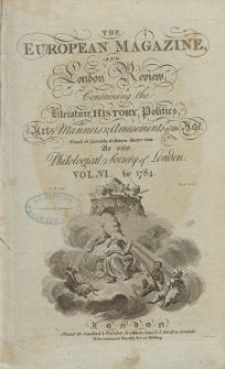 The European Magazine. Vol. VI, Juli, 1784