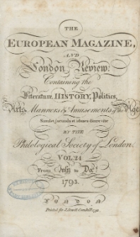 The European Magazine. Vol. XXIV, Juli, 1793