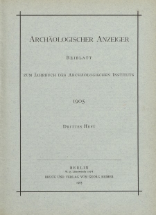 Archäologischer Anzeiger : Beiblatt zum Jahrbuch des Archäologischen Instituts, 1905, H. 3