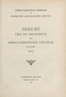 Archäologischer Anzeiger (Bericht über die Fortschritte der Römisch-Germanischen Forschung im Jahre 1904)
