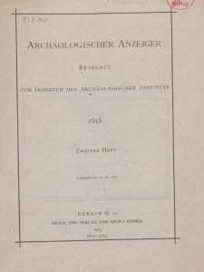 Archäologischer Anzeiger : Beiblatt zum Jahrbuch des Archäologischen Instituts, 1915, H. 2