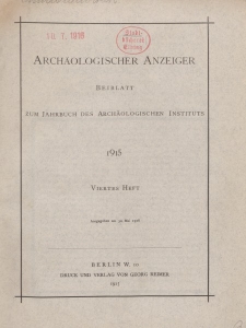 Archäologischer Anzeiger : Beiblatt zum Jahrbuch des Archäologischen Instituts, 1915, H. 4
