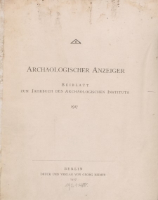 Archäologischer Anzeiger : Beiblatt zum Jahrbuch des Archäologischen Instituts, 1917, H. 1-2