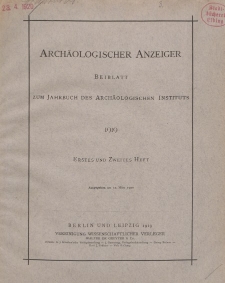 Archäologischer Anzeiger : Beiblatt zum Jahrbuch des Archäologischen Instituts, 1919, H. 1-2