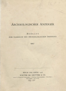 Archäologischer Anzeiger : Beiblatt zum Jahrbuch des Archäologischen Instituts, 1927, H. 1-2