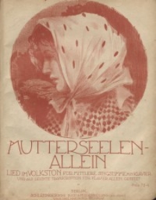 Mutterseelenallein: Lied im Volkston ; Kleine Fantasie